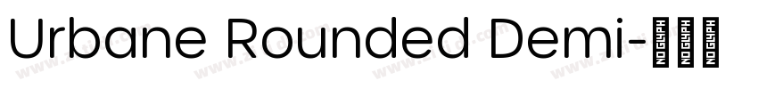 Urbane Rounded Demi字体转换